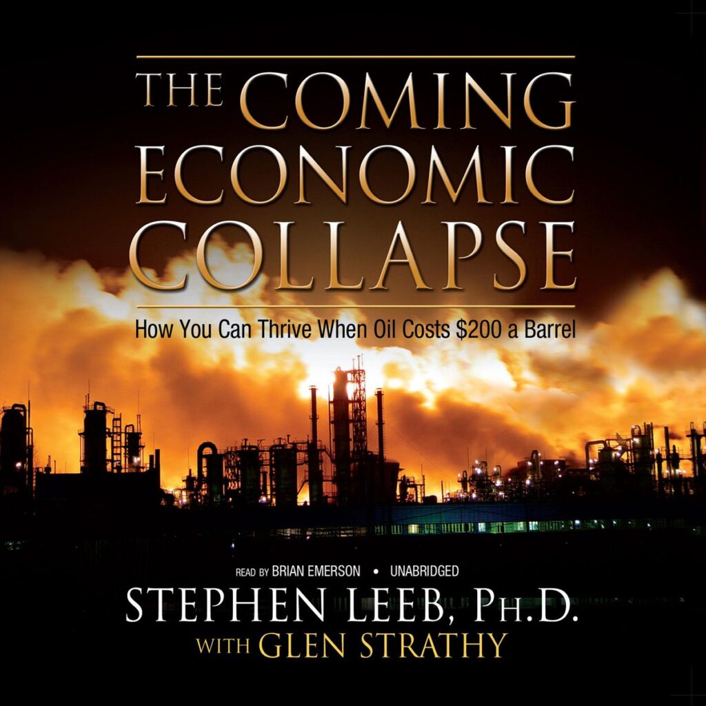 Notable Predictions On Economics, Finance and Investing- The Economic Collapse by Dr. Stephen Leeb
